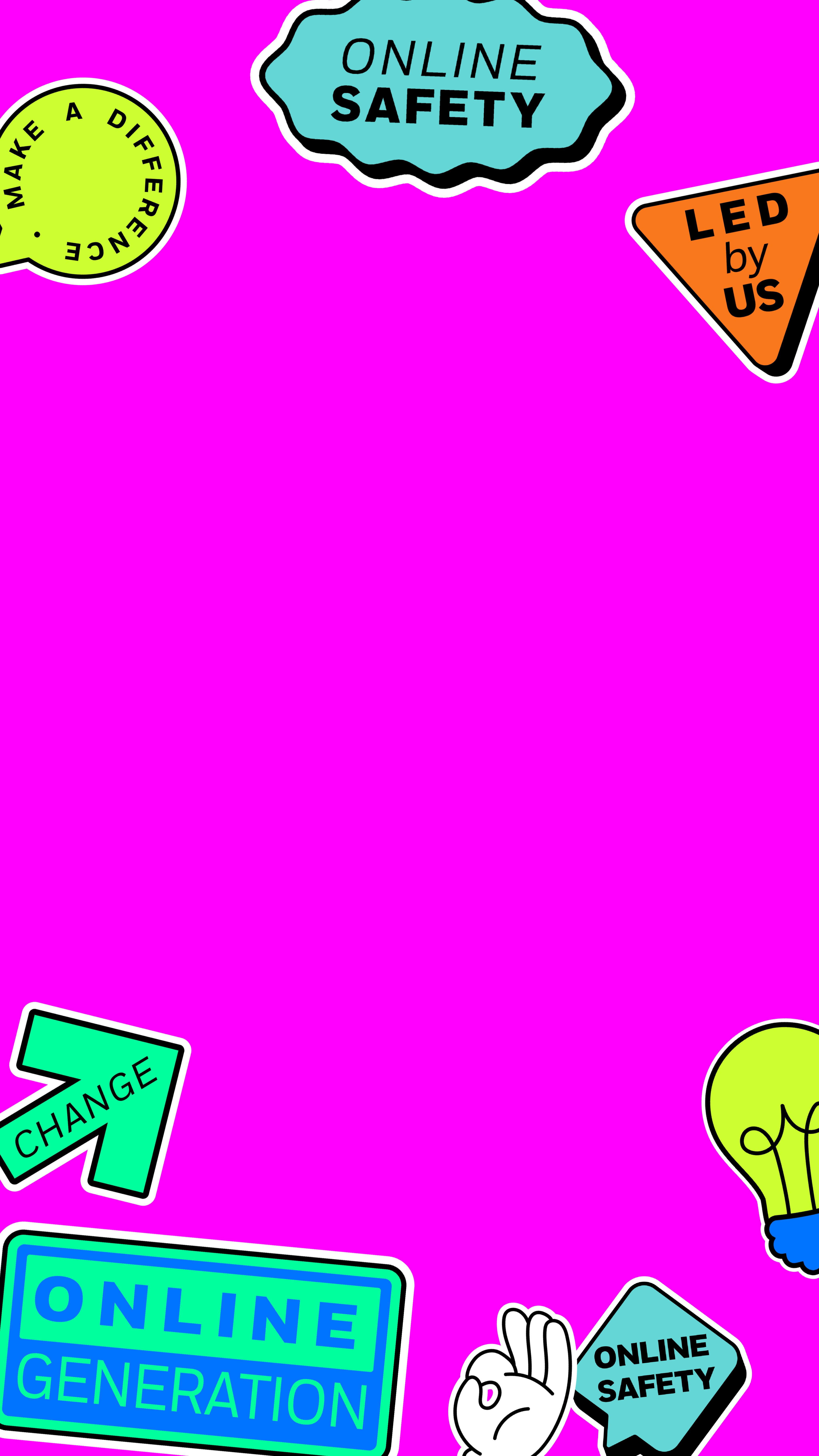 A pink background with 'stickers' around the edge with slogans such as 'led by us' 'change' 'make a difference' 'online generation'